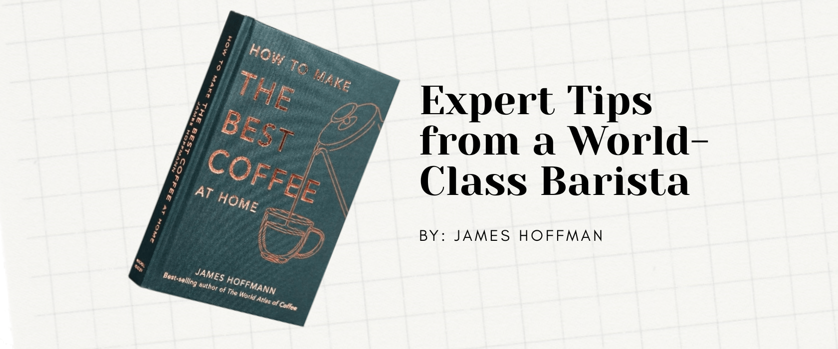 Amazon Singapore - How to Make the Best Coffee at Home: Expert Tips from a World-Class Barista by James Hoffman